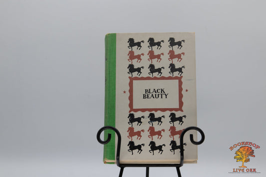 Black Beauty The Autobiography of a Horse; Anna Sewell Illustrations by Walter Seaton