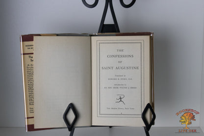 The Confessions of Saint Augustine St. Augustine translated by Edward B. Pusey Introduction by Rev. Msgr. Fulton J. Sheen