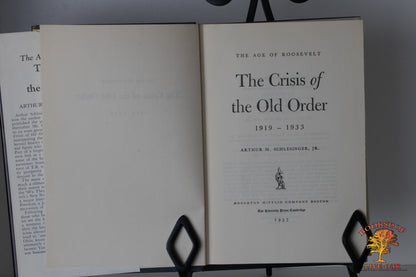 The Age of Roosevellt The Crisis of the Old Order 1919-1933 Arthur M. Schlesinger, Jr.