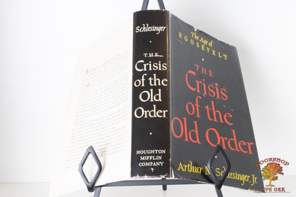 The Age of Roosevellt The Crisis of the Old Order 1919-1933 Arthur M. Schlesinger, Jr.