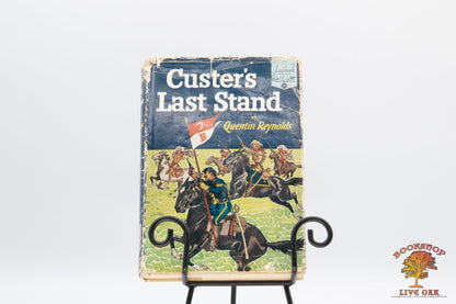 Custer's Last Stand; Quentin Reynolds illustrated by Frederick T. Chapman