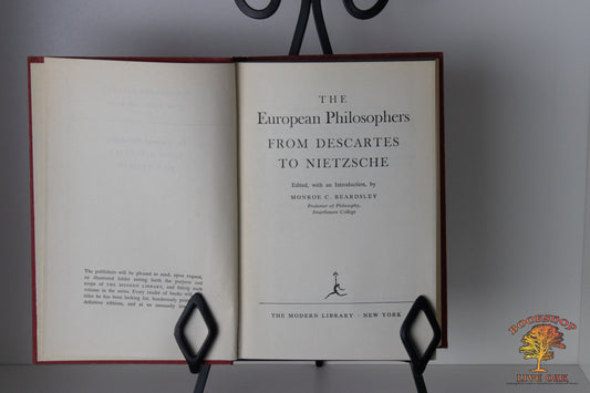 The European Philosophers from Descartes to Nietzsche Edited, with an Introduction by Monroe C. Beardsley