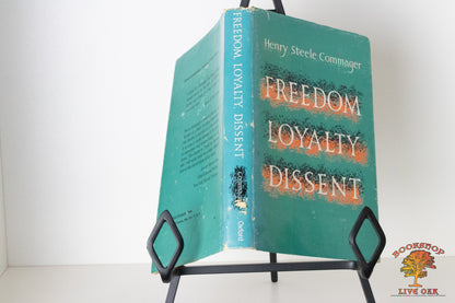 Freedom Loyalty Dissent Henry Steele Commager