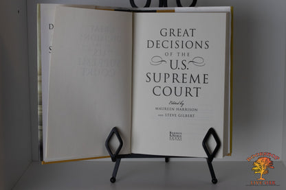 Great Decisions of the U.S. Supreme Court Edited by Maureen Harrison Steve Gilbert