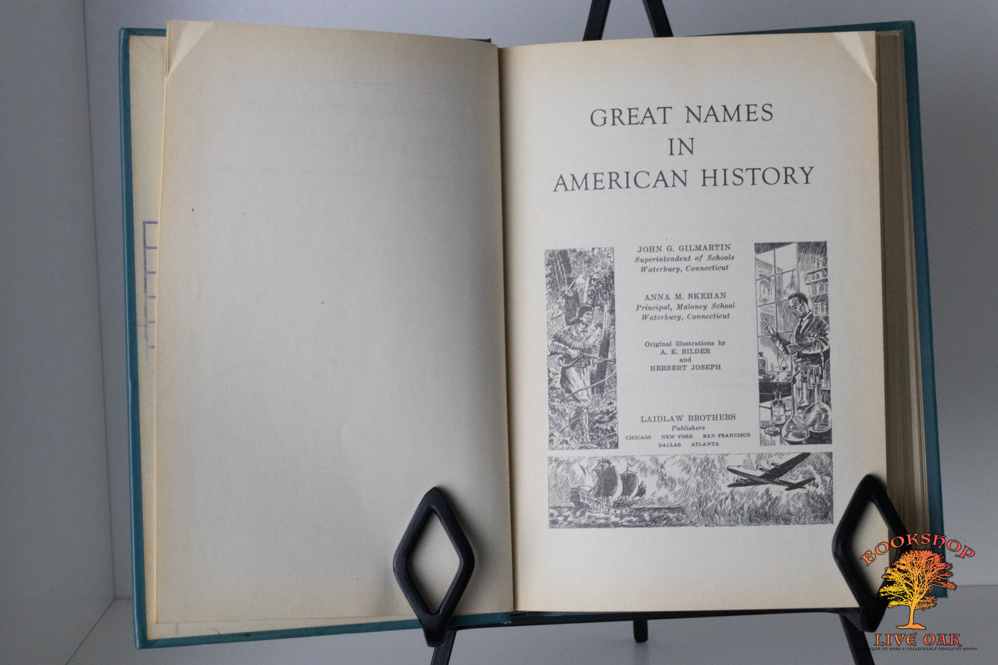 Great Names in American History Our Developing Civilization John G, Gilmartin Anna M Skehan Original Illustrations by A.K. Bilder and Herbert Joseph