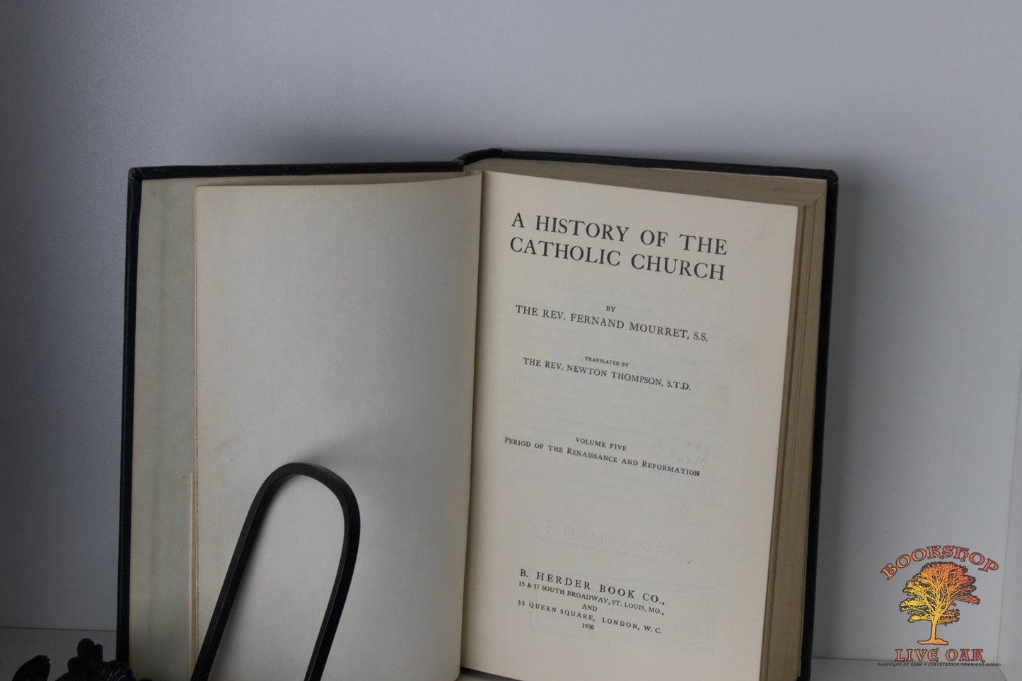 A History of the Catholic Church Volume Five: Period of the Renaissance and Reformation Rev. Fernand Mourret, S.S translated by Rev. Newton Thompson, S.T.D.