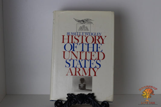 History of the United States Army Russell F. Weigley