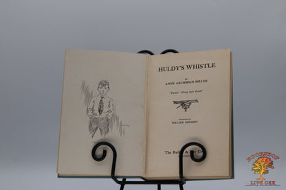 Huldy's Whistle; Anne Archbold Miller Illustrated by William Conahey