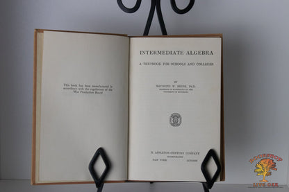 Intermediate Algebra A Textbook for Schools and Colleges By Raymond W. Brink, Ph.D. Professor of Mathematics Univeristy of Minnesota