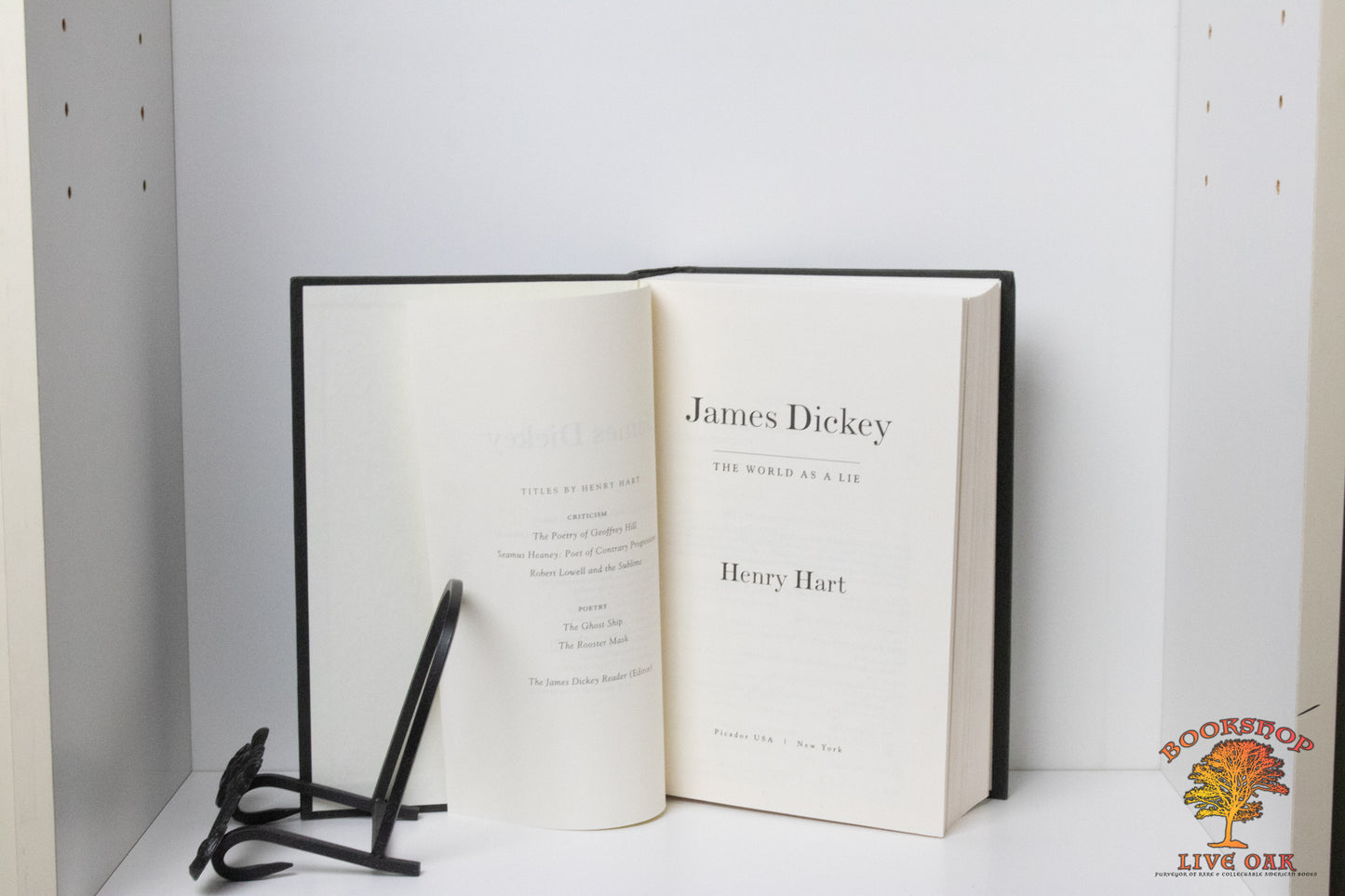 James Dickey The World as a Lie Henry Hart