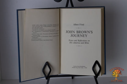 John Brown's Journey Notes and Reflections on His America and Mine Albert Fried