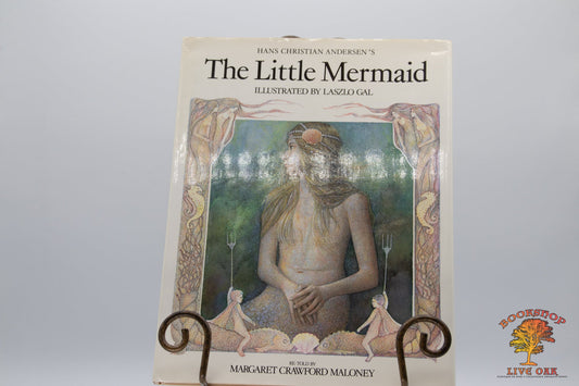 The Little Mermaid; Hans Christian Andersen's The Little Mermaid Illustrated by Laszlo Gal