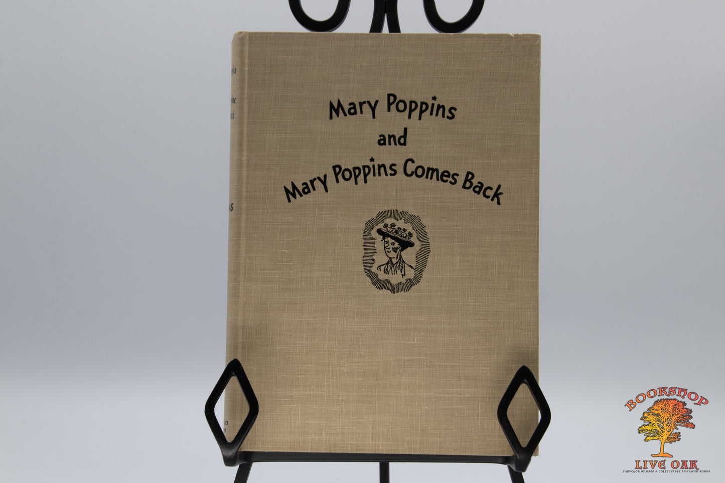 Mary Poppins and Mary Poppins Comes Back; P. L. Travers Illustrated by Mary Shepard