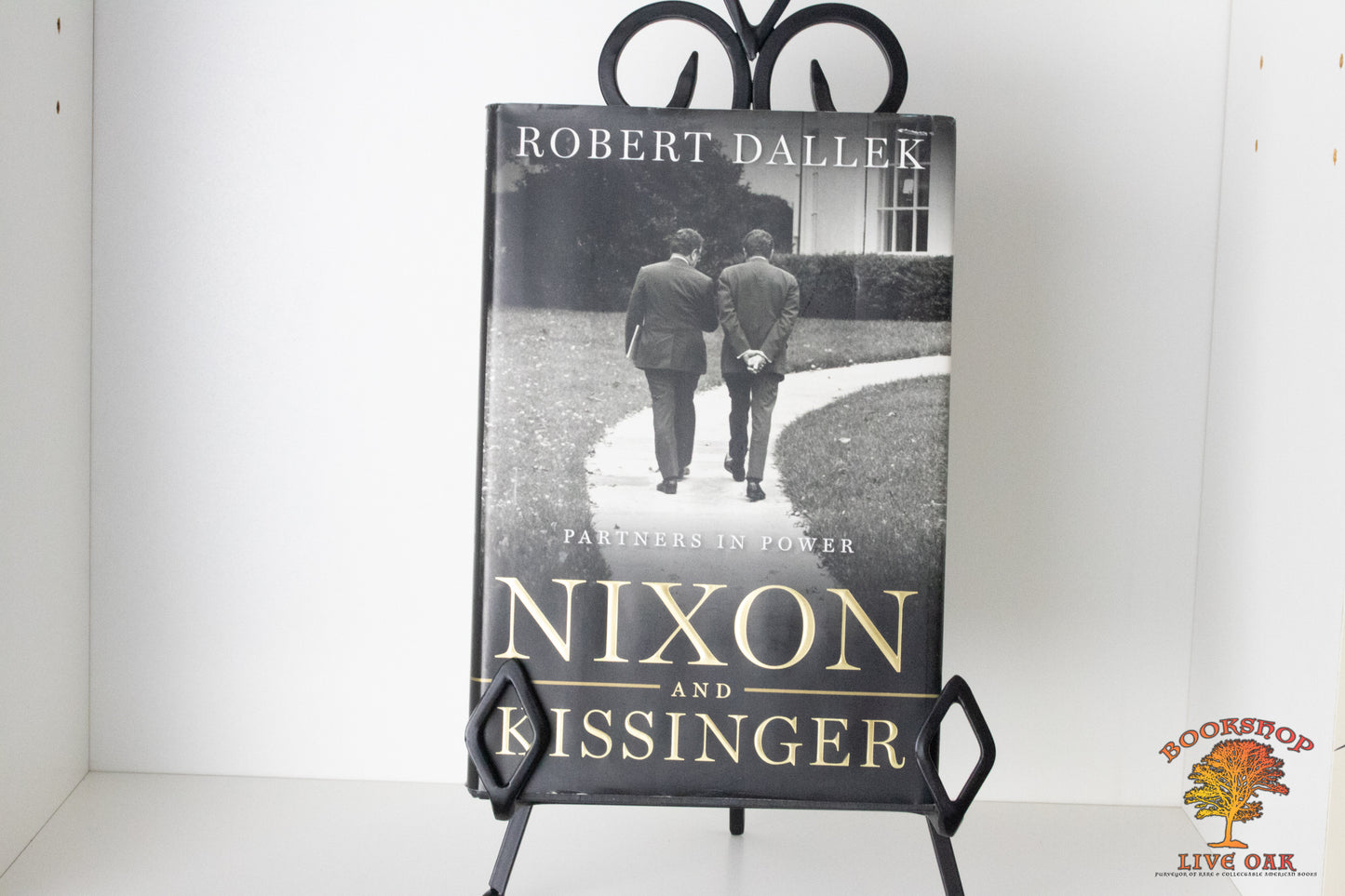 Nixon and Kissinger Partners in Power Robert Dallek