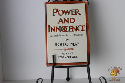 Power and Innocence A Seardh for the Sources of Violence Rollo May