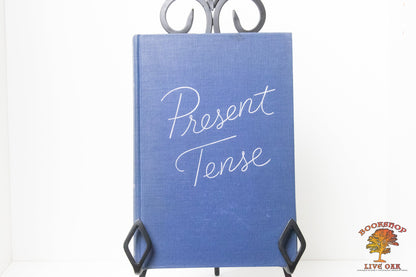 Present Tense; Edited by Sharon Brown Professor of English Brown University