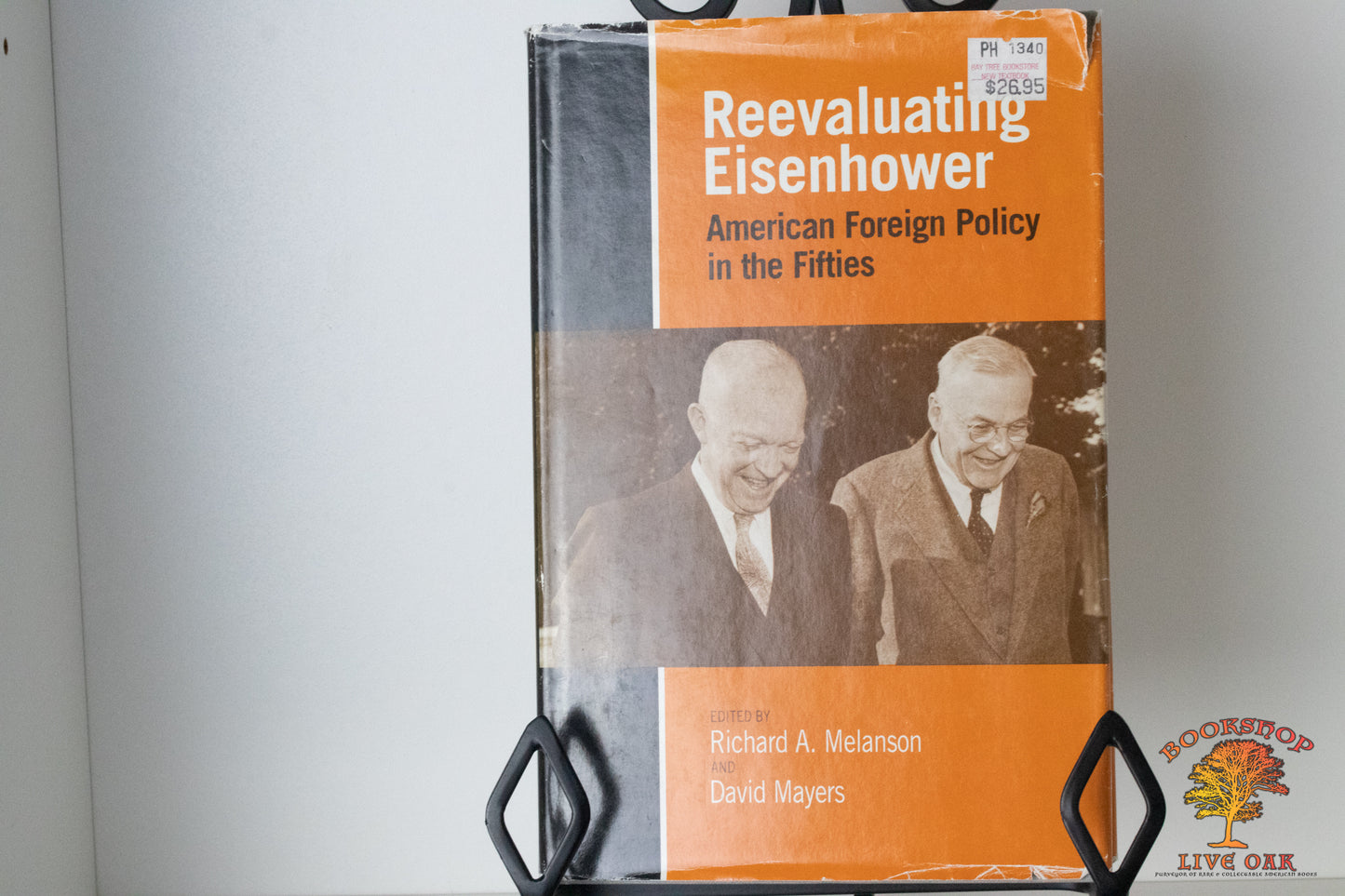 Reevaluating Eisenhower American Foreign Policy in the Fifties Richard A. Melanson David Mayers