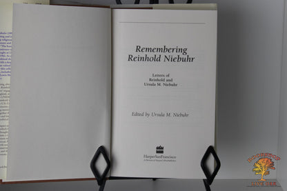 Remembering Reinhold Niebuhr Letters of Reinhold & Ursula M. Niebuhr Edited by Ursula M. Niebuhr