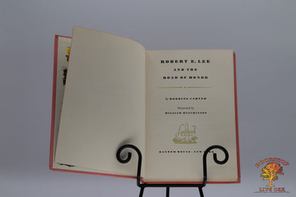 Robert E. Lee and the Road of Honor; Samuel Hopkins Adams Illustrated by Lee J. Ames