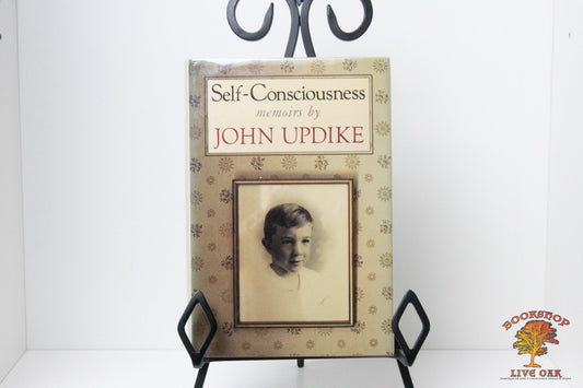 Self-Consciousness memoirs; by John Updike John Updike