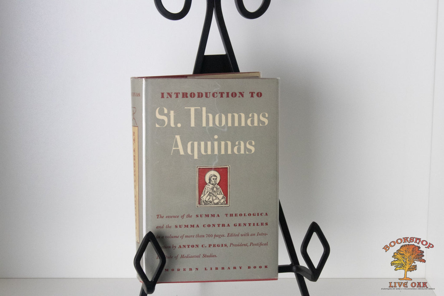 Introduction to Saint Thomas Aquinas Edited by Anton C. Pegis