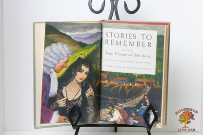 Stories to Remember Volume 2; Thomas B. Costain and John Beecroft Illustrated by Martha Sawyers and William Reusswig