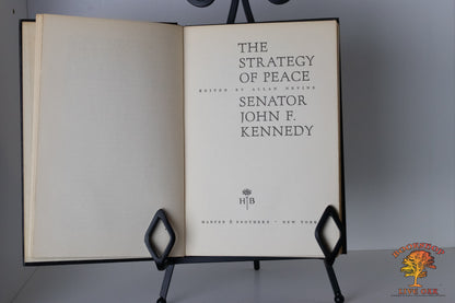 The Strategy of Peace Senator John F. Kennedy Edited by Allan Nevins