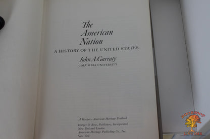 The American Nation A History of the United States John A. Garraty Columbia University