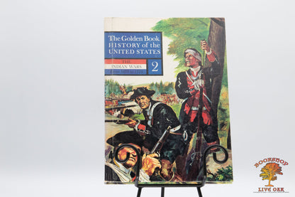 The Golden Book History of the United States Vols.1 to 12; Bertha Morris Parker Illustrations from Golden Press Inc. Project Director Robert D. Bezucha