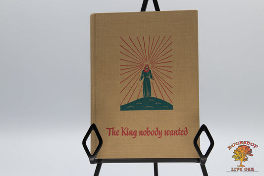 The King Nobody Wanted; Norman Langford with illustrations by John Lear
