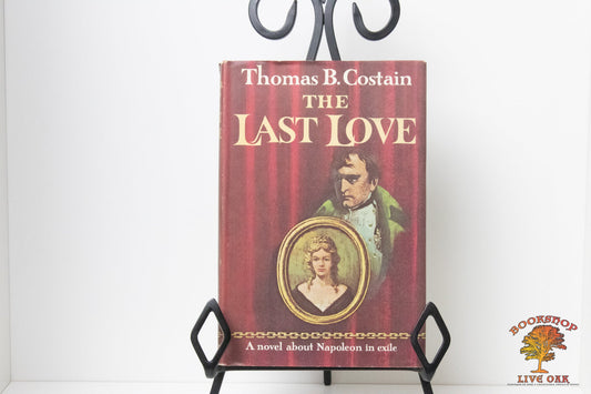 The Last Love; Thomas B. Costain