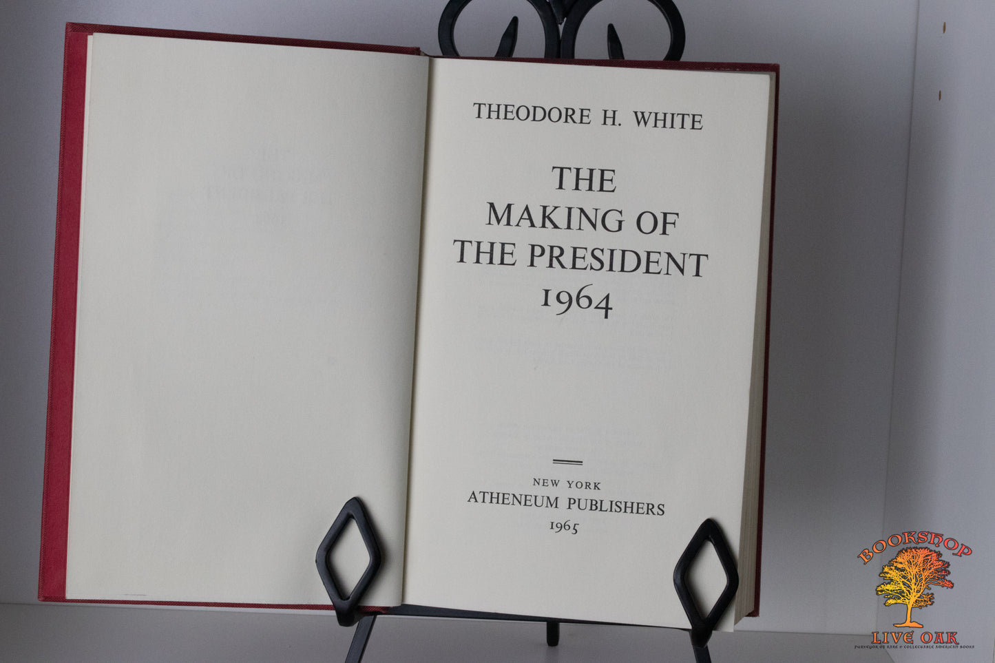 The Making of the President 1964 Theodore H. White