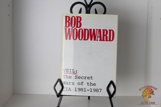 VEIL: The Secret Wars of the CIA 1981-1987 Bob Woodward