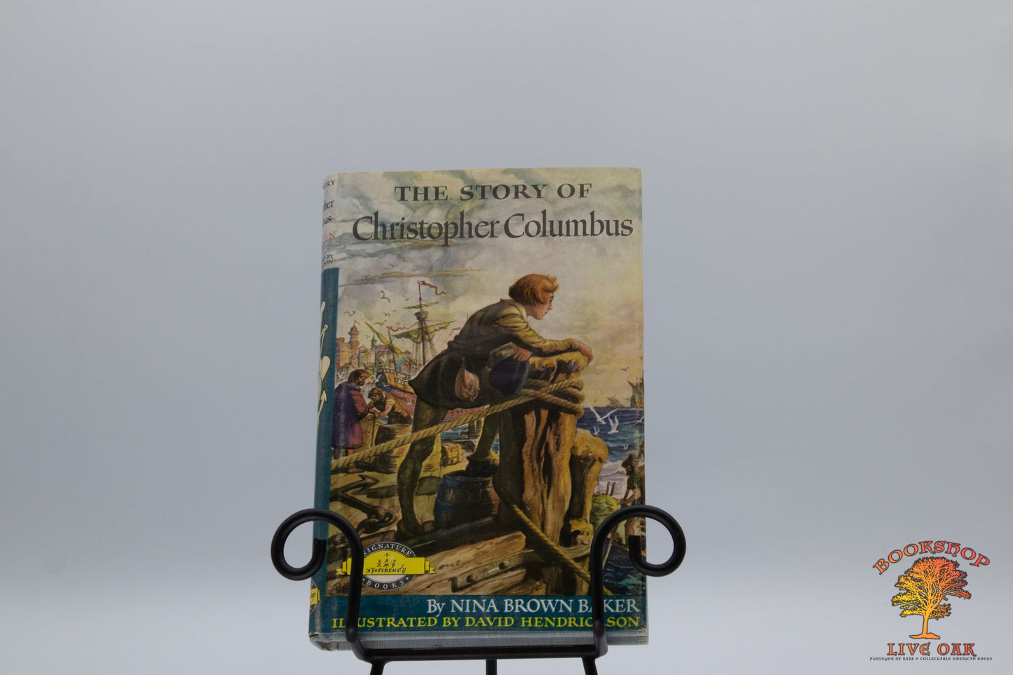 The Story of Christopher Columbus; Nina Brown Baker with Illustrations by David Hendrickson