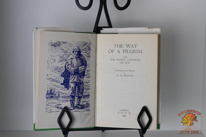 The Way of the Pilgrim and The Pilgrim Continues on his Way translated from the Russian by R. M. French