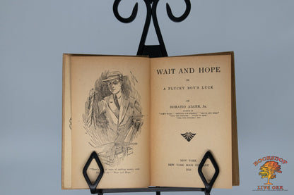 Wait and Hope and Tony the Tramp; Horatio Alger Jr.