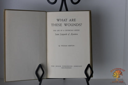 What Are These Wounds? Thomas Merton