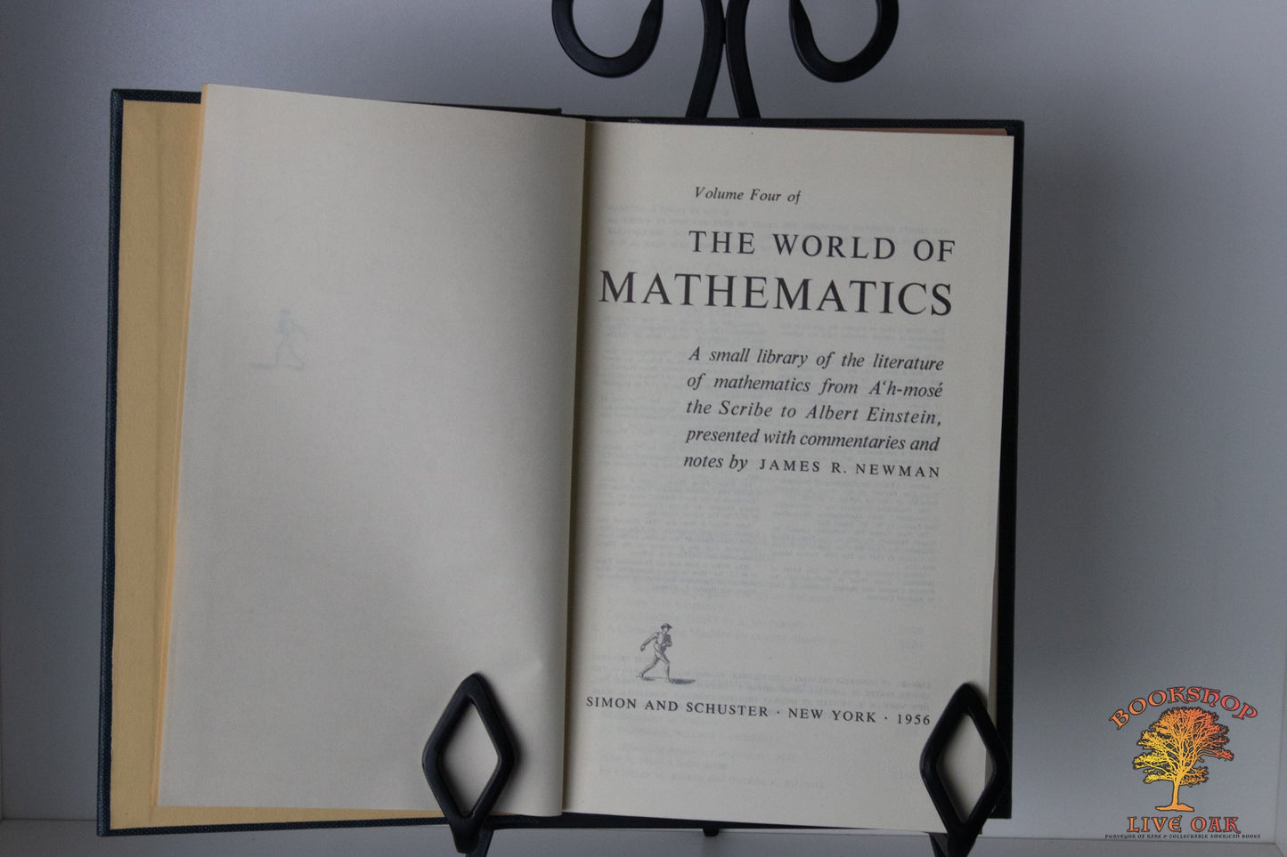 Complete Set Volumes One , Two, Three, and Four of The World of Mathematics A small library of the literature of mathematics from A'h-mose the Scribe to Albert Einstein, presented witrh commentaries and notes by James R. Newman