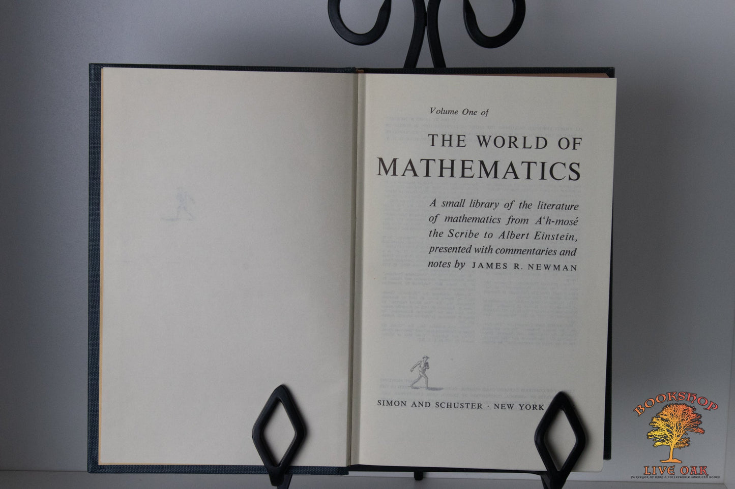 Complete Set Volumes One , Two, Three, and Four of The World of Mathematics A small library of the literature of mathematics from A'h-mose the Scribe to Albert Einstein, presented witrh commentaries and notes by James R. Newman