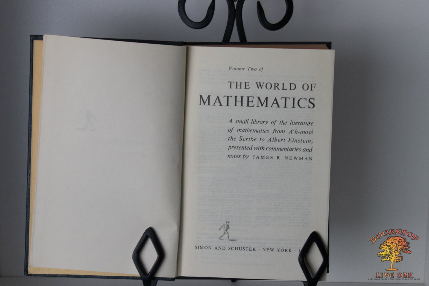 Complete Set Volumes One , Two, Three, and Four of The World of Mathematics A small library of the literature of mathematics from A'h-mose the Scribe to Albert Einstein, presented witrh commentaries and notes by James R. Newman