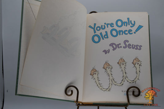 Your Only Old Once; Dr. Seuss