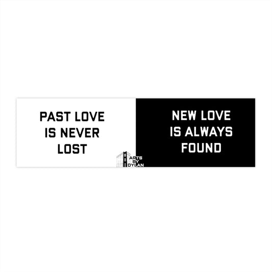 Lost & Found Love Bumper Sticker