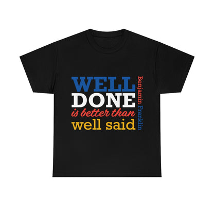 "Well Done" Ben Franklin