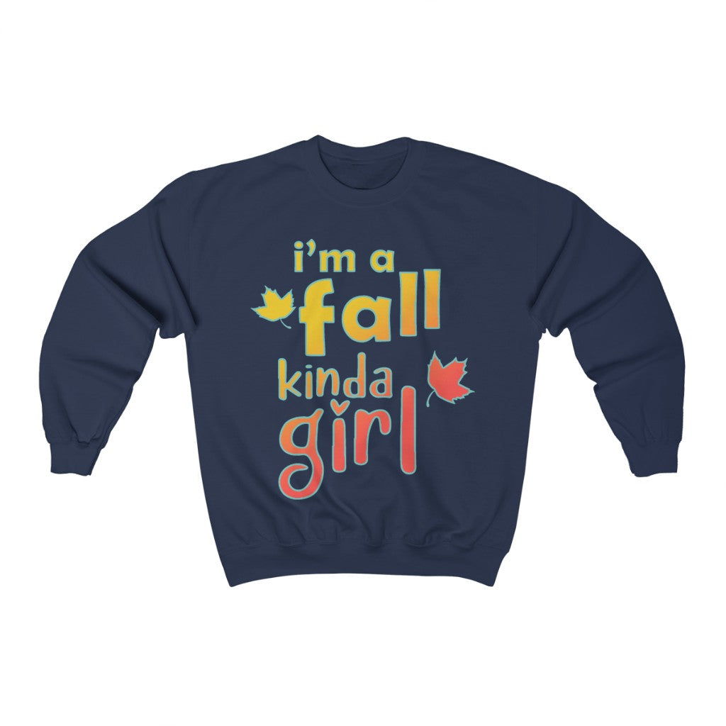 I'm a Fall kinda Girl Crewneck Sweatshirt