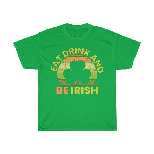 Be Irish T Shirt