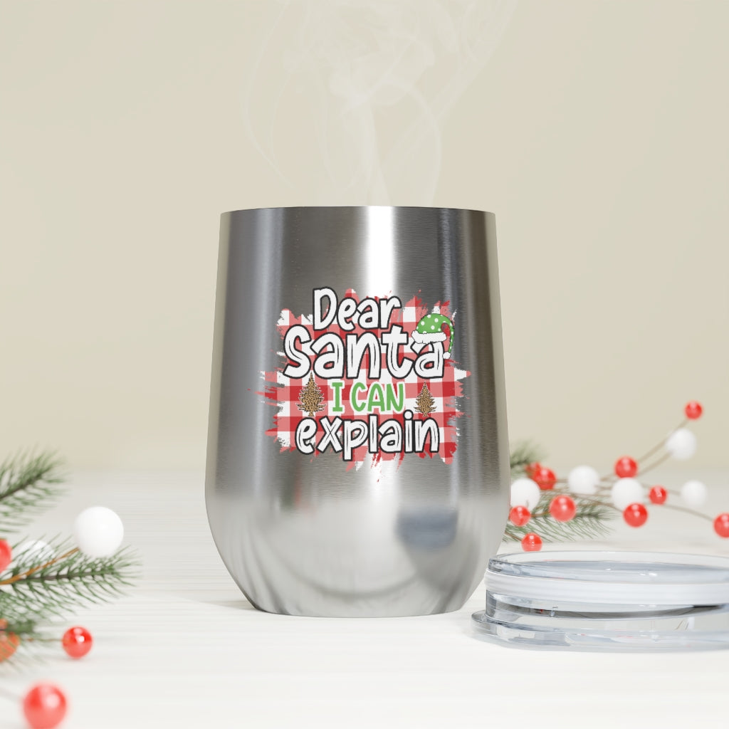 Dear Santa I Can Explain Wine Tumbler