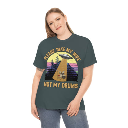 Not my Drums!!! T Shirt